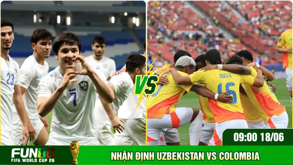 Dự báo kết quả Uzbekistan Vs Colombia từ chuyên gia bóng đá