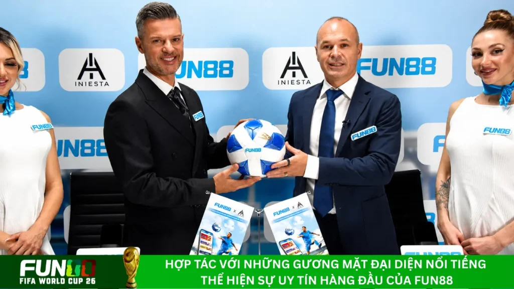 Việc hợp tác với các gương mặt nổi tiếng thể hiện sự uy tín của Fun88 tại Việt Nam