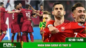 Nhận Định Qatar Vs Thụy Sĩ