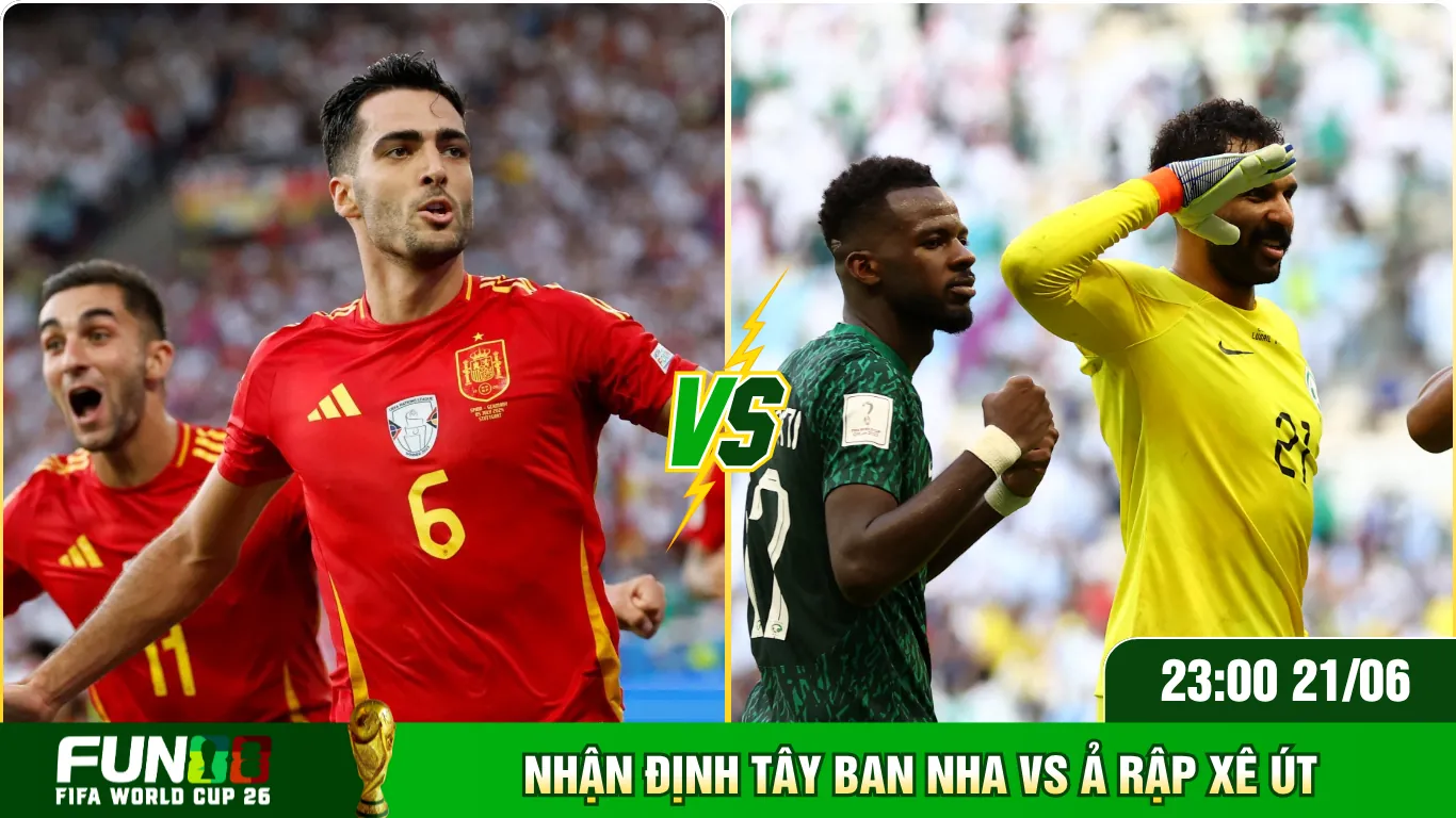 Nhận Định Tây Ban Nha Vs Ả Rập Xê Út