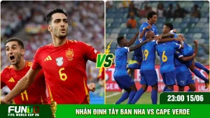 Nhận Định Tây Ban Nha Vs Cape Verde