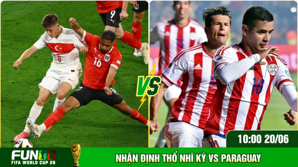Phân tích khả năng ghi bàn trận Thổ Nhĩ Kỳ Vs Paraguay