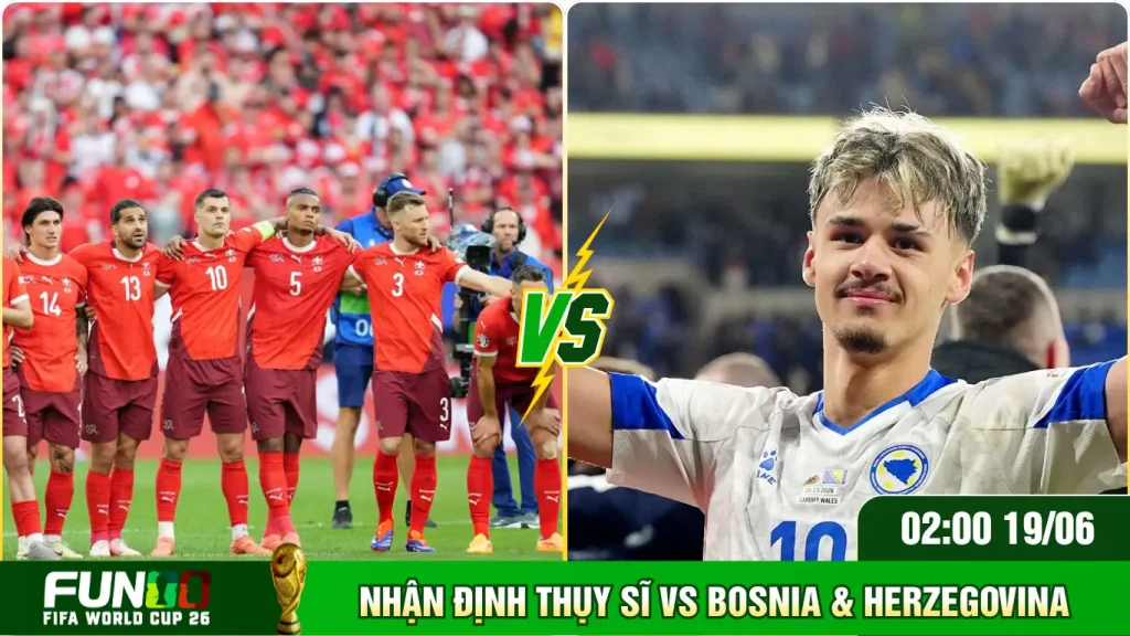 Phân tích tỷ số tiềm năng Thuỵ Sĩ Vs Bosnia & Herzegovina