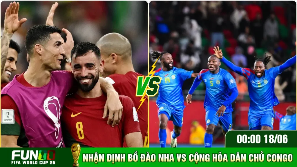 Tổng hợp dữ kiện nhận định Bồ Vs Cộng hoà Dân chủ Congo