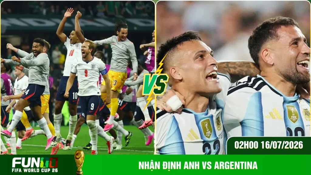 Nhận Định Anh Vs Argentina