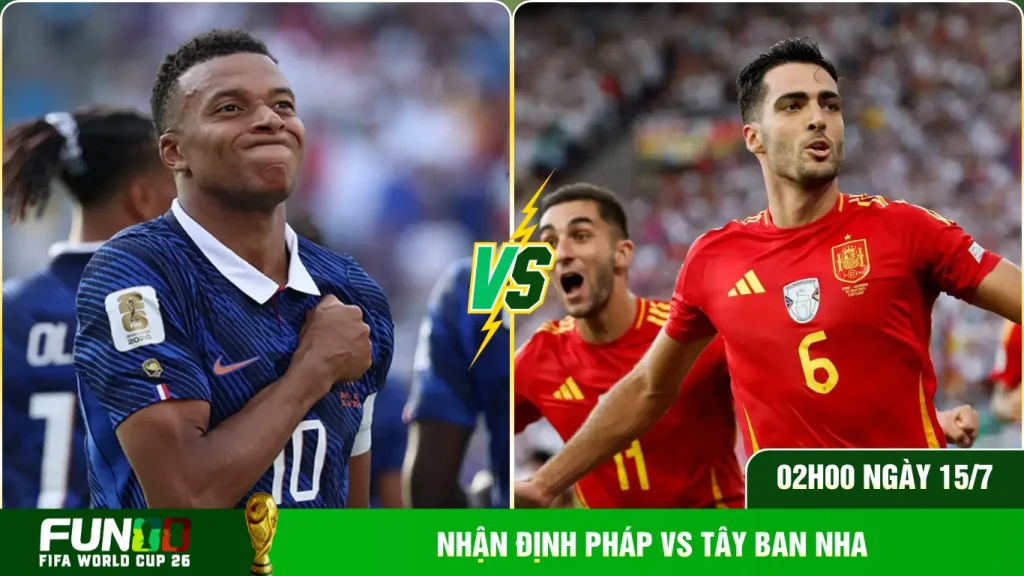 Nhận định Pháp vs Tây Ban Nha có tỷ số 2-1
